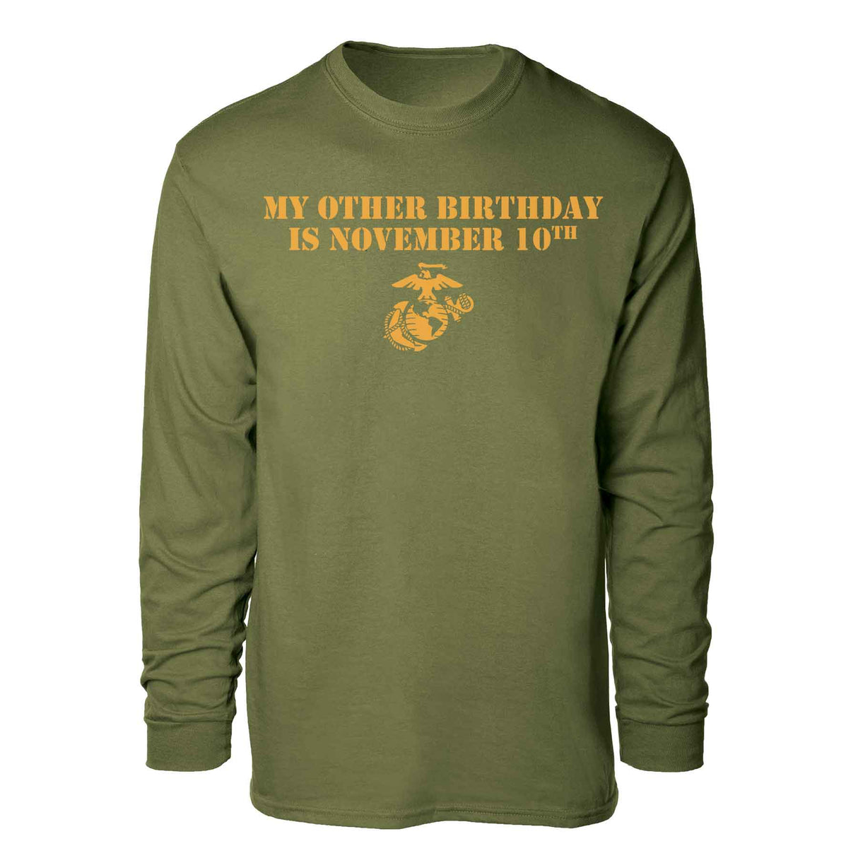 My Other Birthday is November 10th Long Sleeve - SGT GRIT