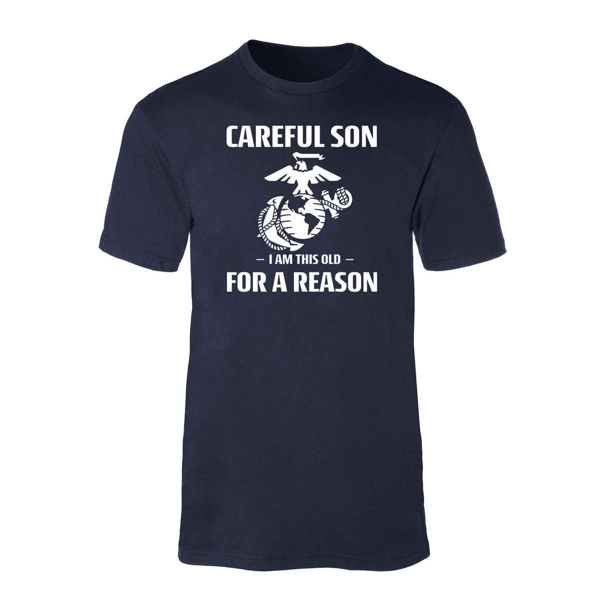 Careful Son T-Shirt - SGT GRIT