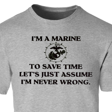 USMC 'I'm Never Wrong' Graphic T-Shirt - SGT GRIT