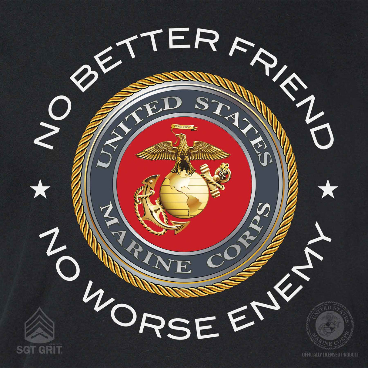 No Better Friend Full Front T-Shirt - SGT GRIT