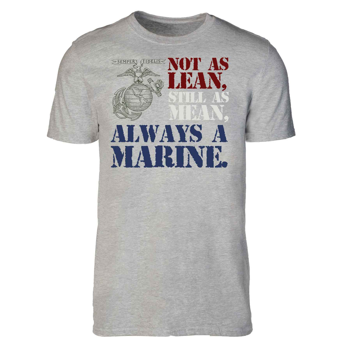 Not As Lean Full Front T-Shirt - SGT GRIT