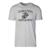 Funny 'To Err is Human' Marine Corps T-shirt - SGT GRIT