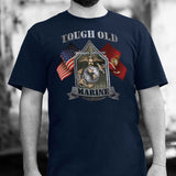 Tough Old Marine T-shirt