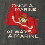 Marine Corps 'Once a Marine, Always a Marine' Graphic T-shirt - SGT GRIT