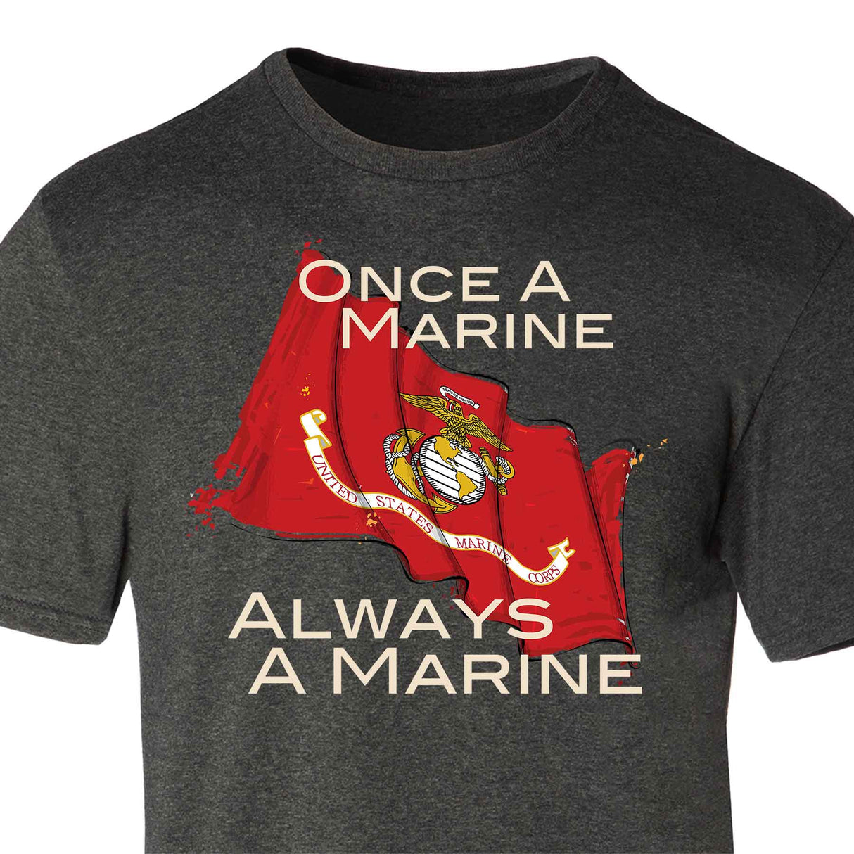 Marine Corps 'Once a Marine, Always a Marine' Graphic T-shirt - SGT GRIT