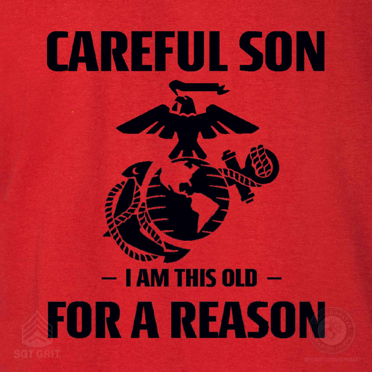 Marine Graphic 'Careful Son' Short-Sleeve T-shirt - SGT GRIT