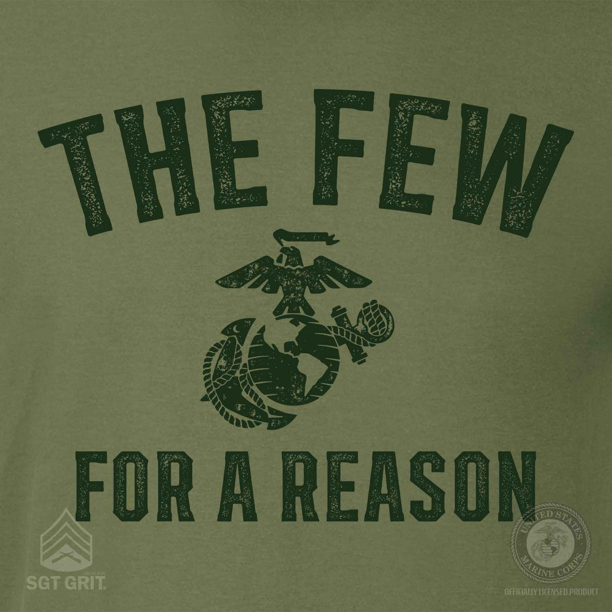 The Few For A Reason T-shirt - SGT GRIT