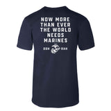 The World Needs Marines T-shirt - SGT GRIT