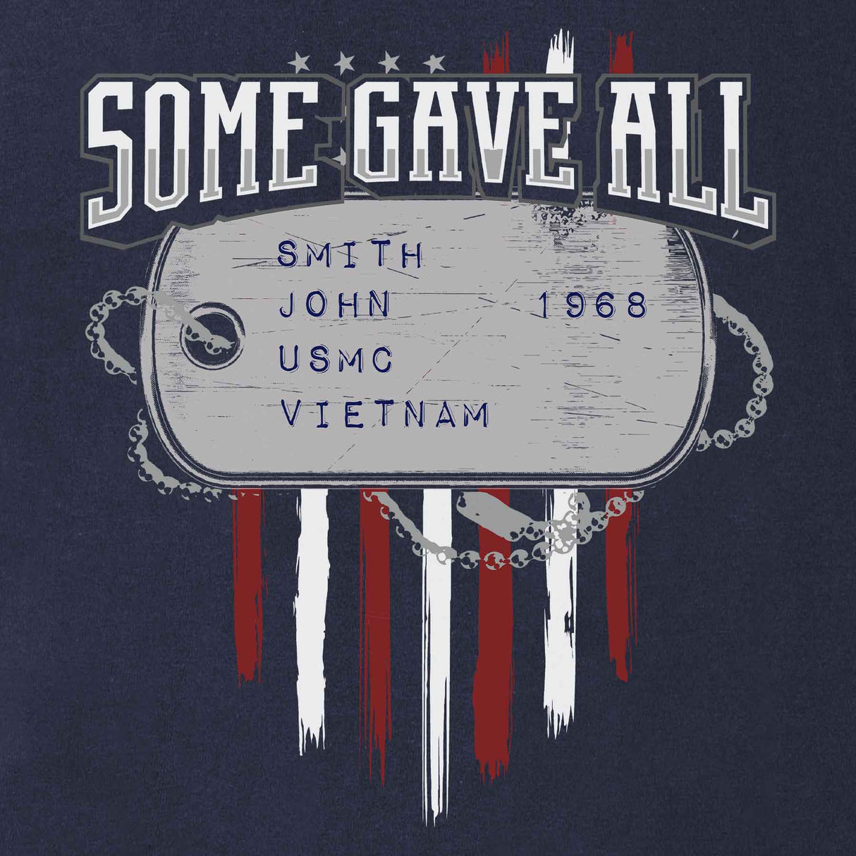 Some Gave All Personalized Dog Tag T-shirt - SGT GRIT