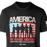 We Raise Heroes T-shirt - SGT GRIT