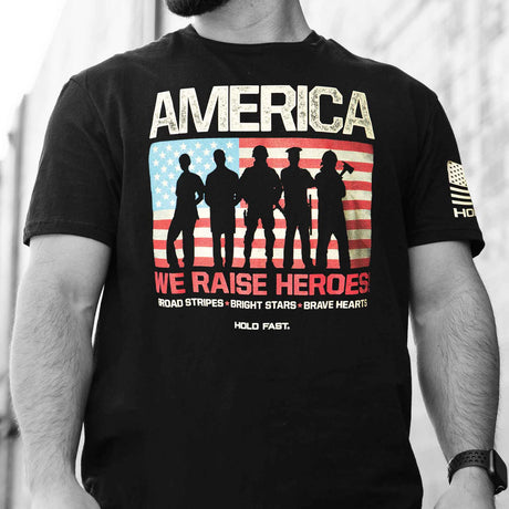 We Raise Heroes T-shirt - SGT GRIT