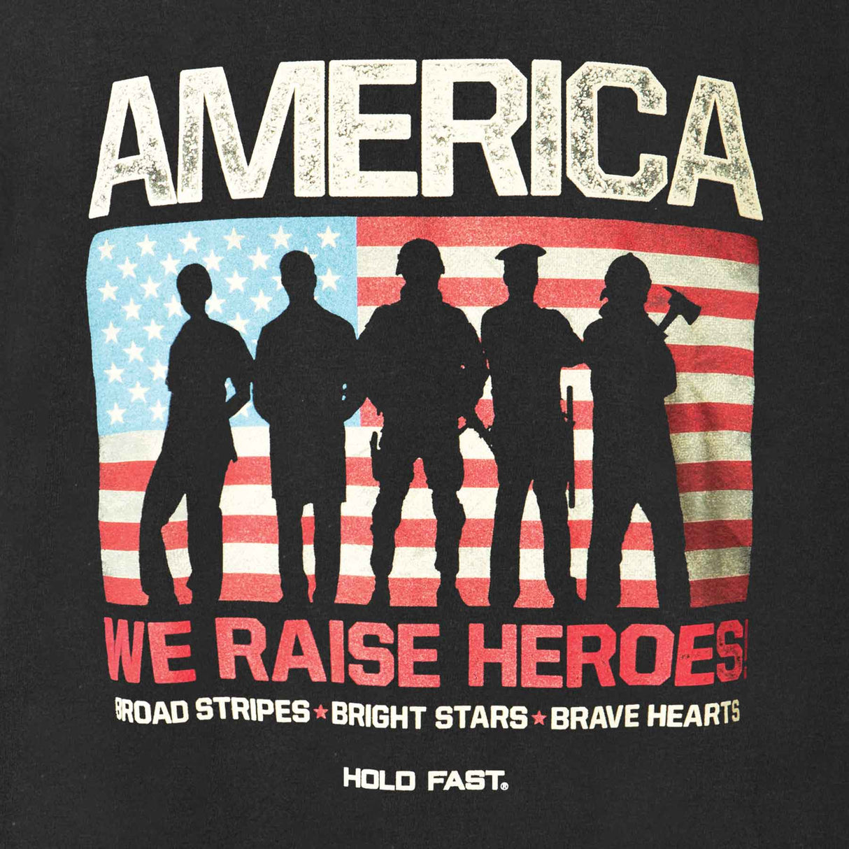 We Raise Heroes T-shirt