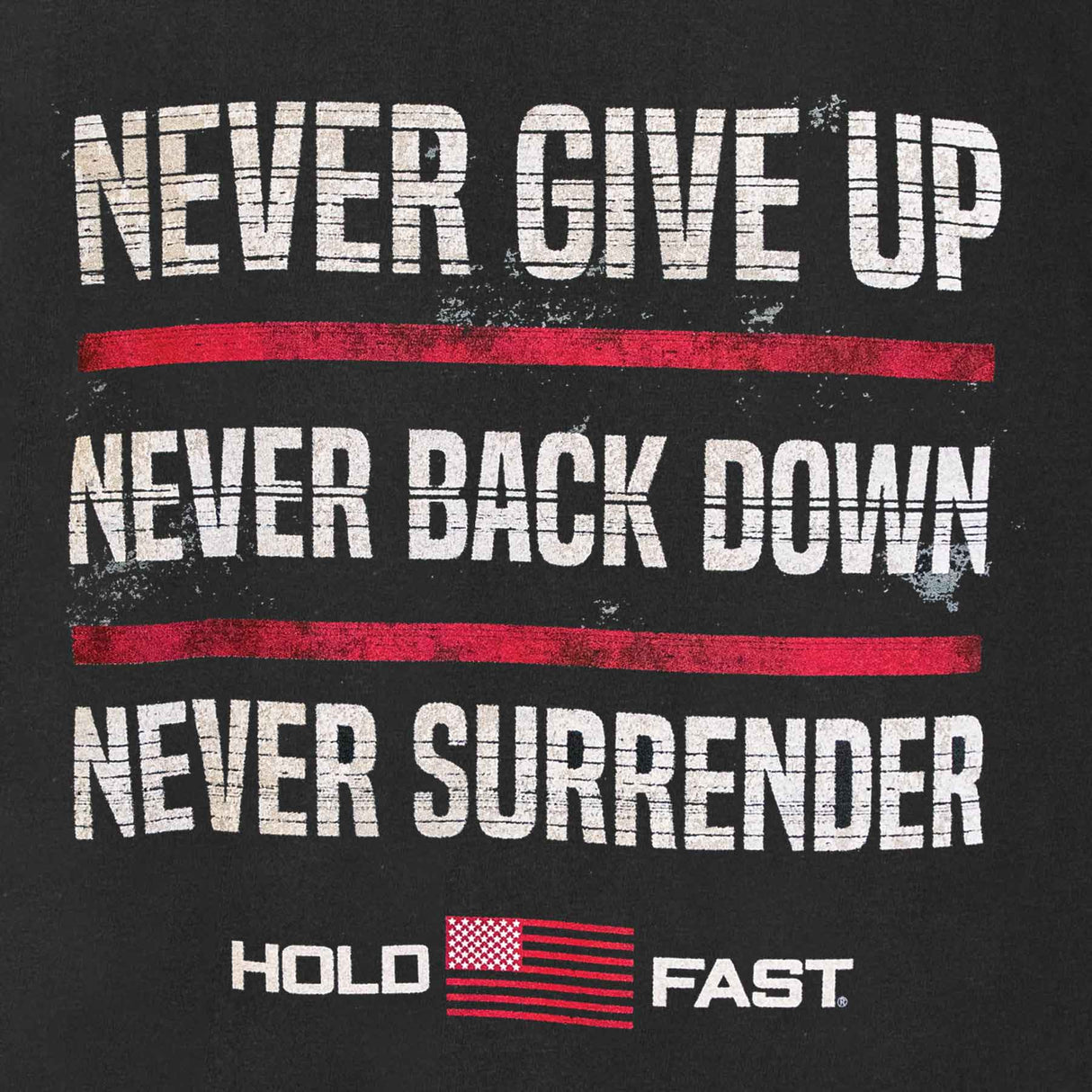 Never Give Up T-shirt - SGT GRIT