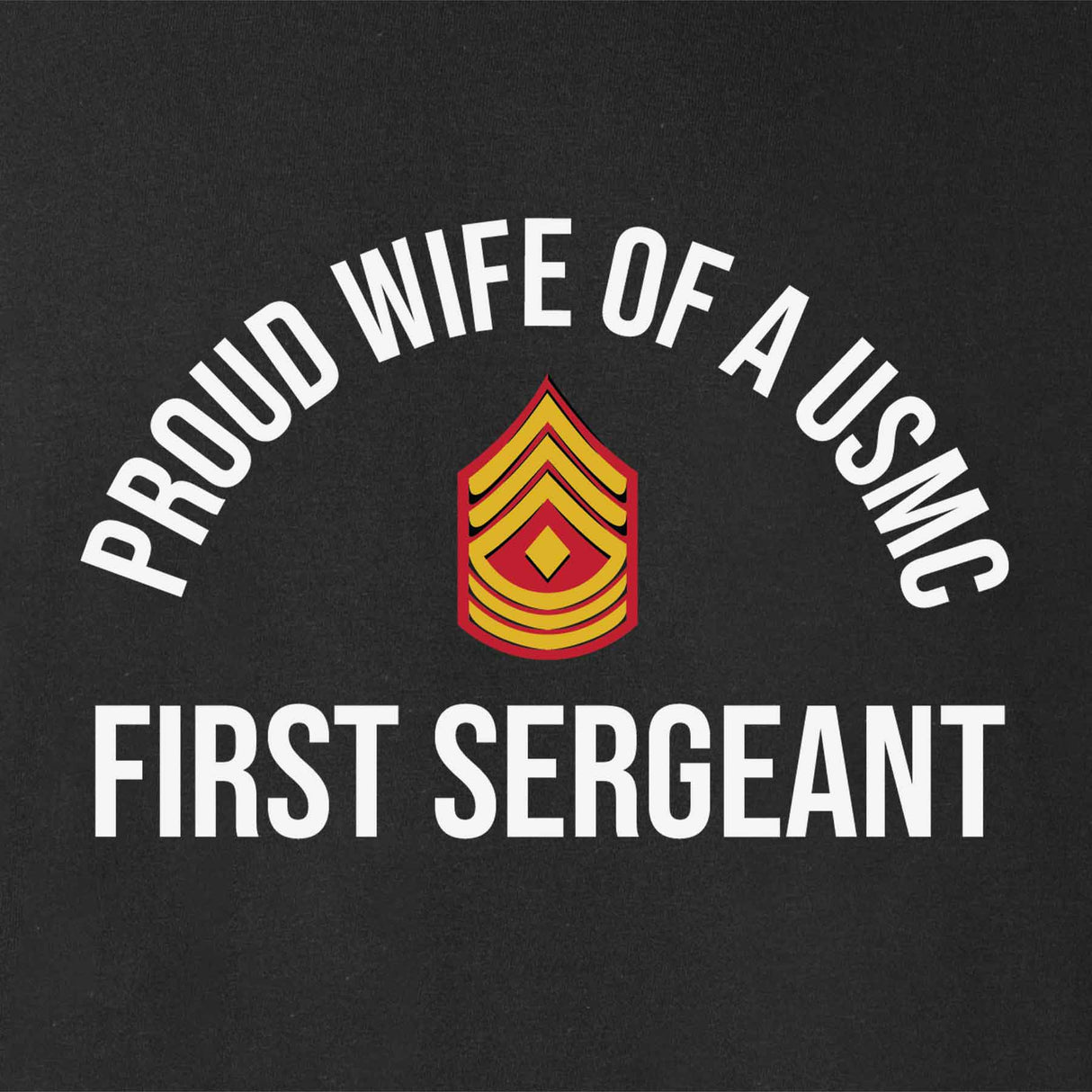 Wife of a Marine T-shirt - Choose Your USMC Rank - SGT GRIT