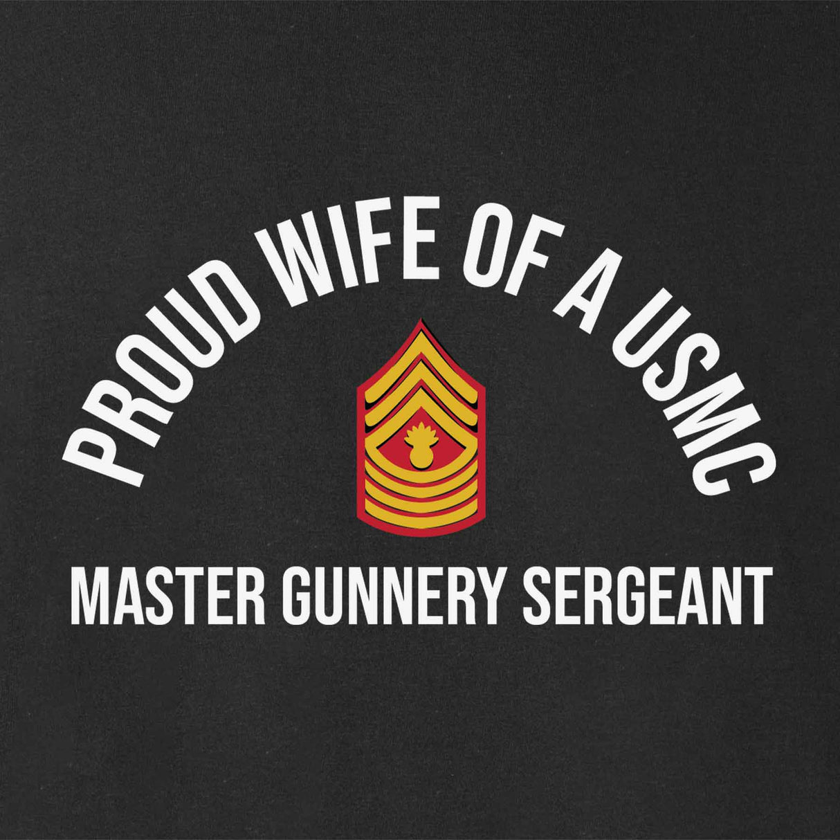 Wife of a Marine T-shirt - Choose Your USMC Rank - SGT GRIT