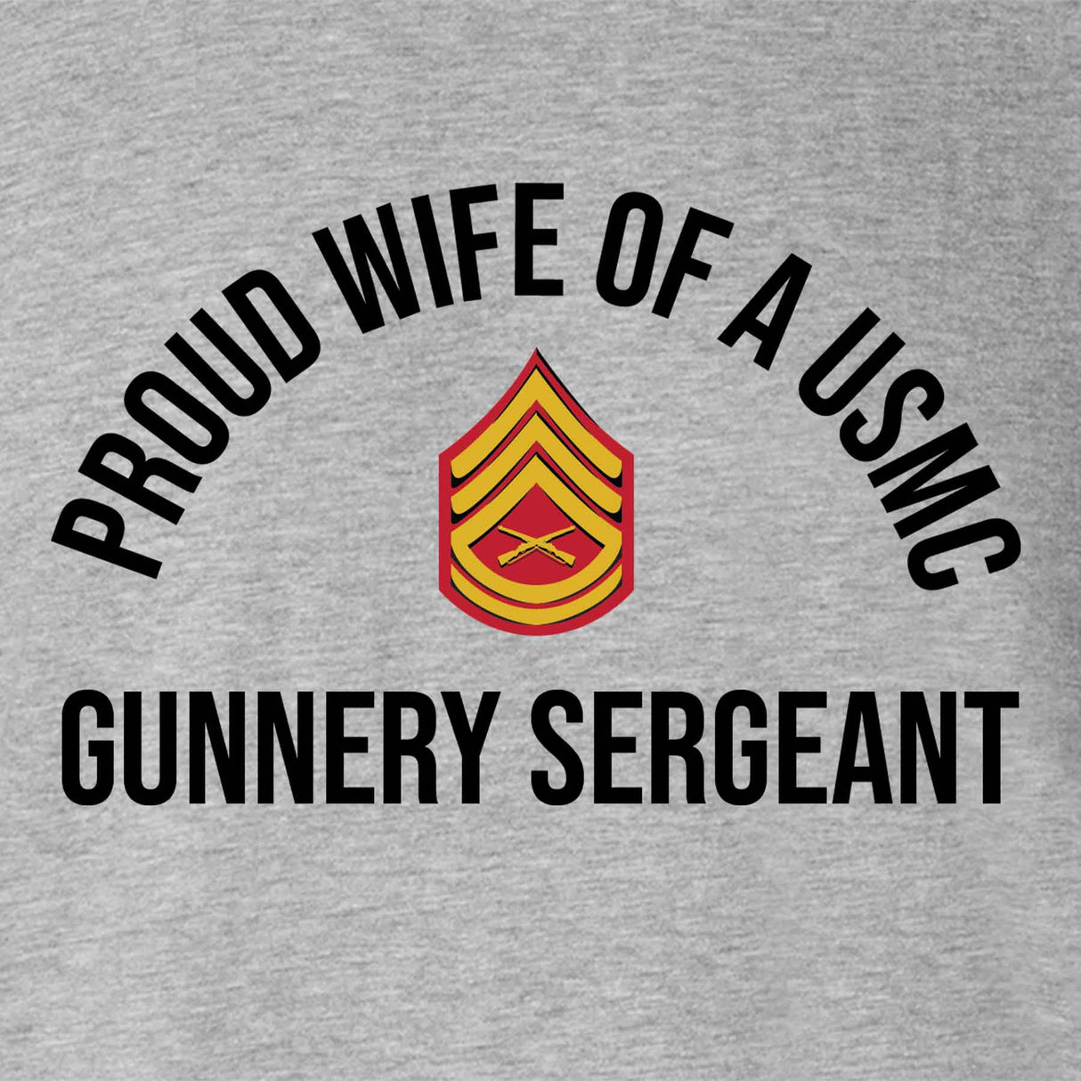 Wife of a Marine T-shirt - Choose Your USMC Rank - SGT GRIT