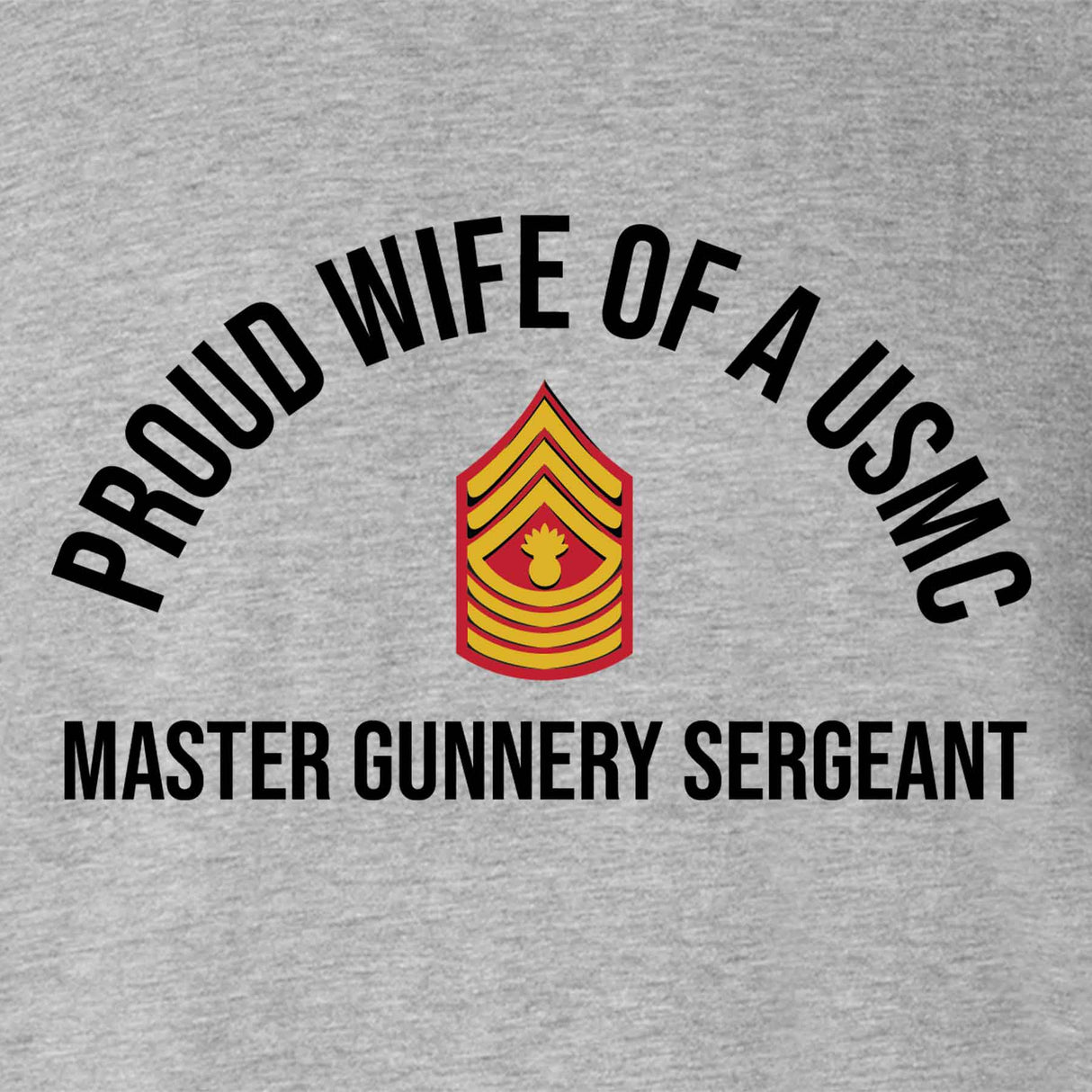 Wife of a Marine T-shirt - Choose Your USMC Rank - SGT GRIT