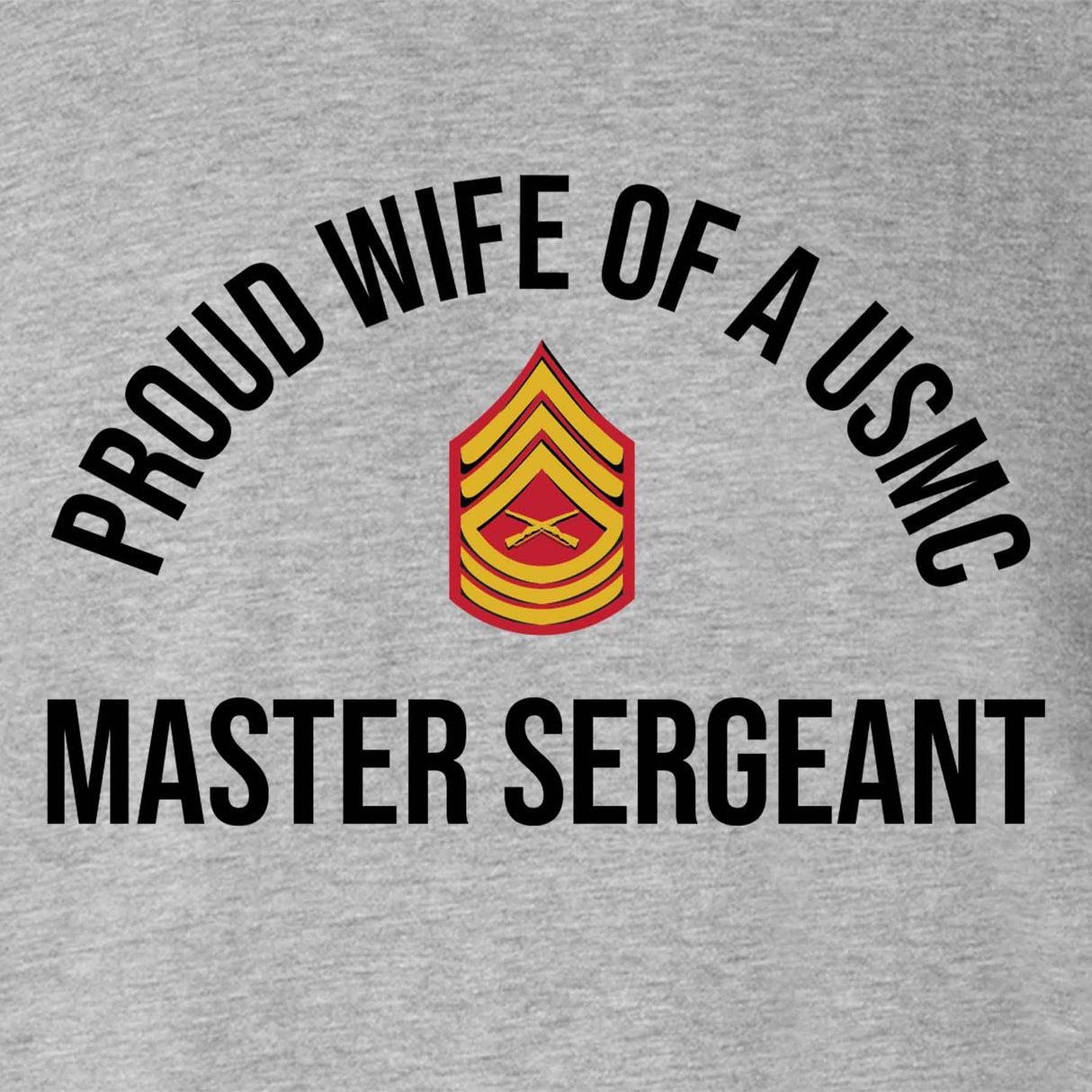 Wife of a Marine T-shirt - Choose Your USMC Rank - SGT GRIT