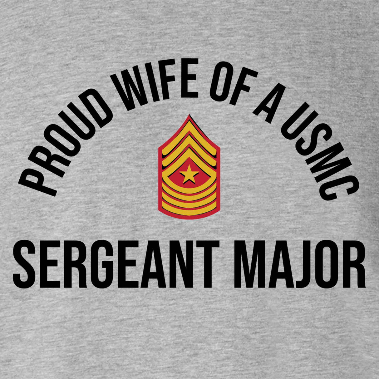 Wife of a Marine T-shirt - Choose Your USMC Rank - SGT GRIT