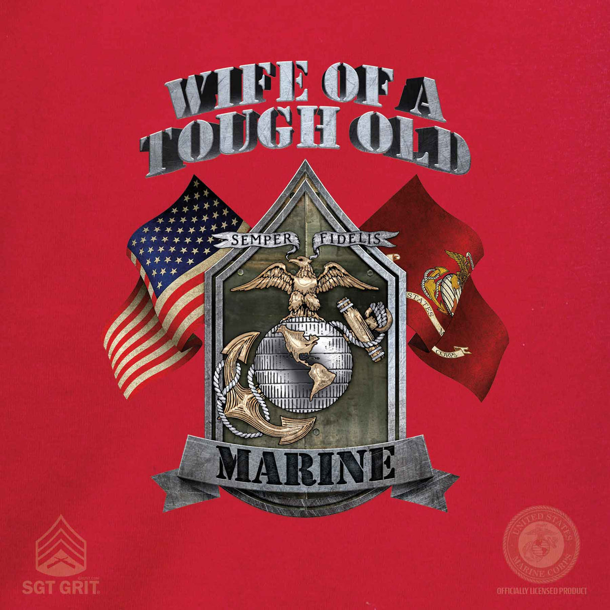 USMC 'Wife of a Tough Old Marine' T-shirt 100% Cotton - SGT GRIT