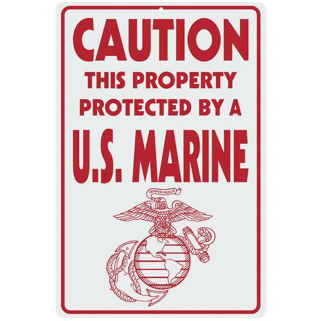 Caution This Property Protected by a US Marine 12"x18" Sign - SGT GRIT