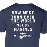 The World Needs Marines T-shirt - SGT GRIT